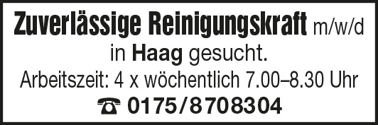 Zuverlässige Reinigungskraft (m/w/d) ab sofort in Haag!