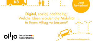 Bayern aufgepasst: Gewinnen Sie mit Ihrer Idee beim Deutschen Mobilitätspreis! Bayern aufgepasst: Gewinnen Sie mit Ihrer Idee beim Deutschen Mobilitätspreis!